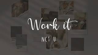 NCT U (엔시티 유) – Work It easy lyrics [SUB INDO]