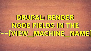 Drupal: Render node fields in the views-view--[view_machine_name].html.twig