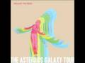 The asteroids galaxy tour  around the bend