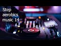 Step Aerobics Music 14 Step Aerobics Music 14