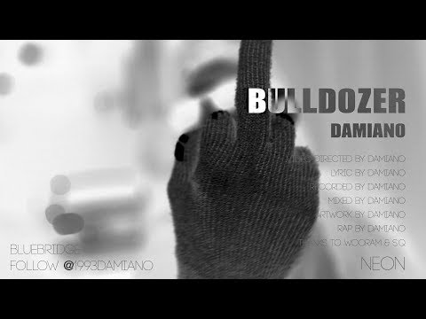 (+) Bulldozer - Damiano