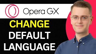 How to change language in Opera GX - Tutorial