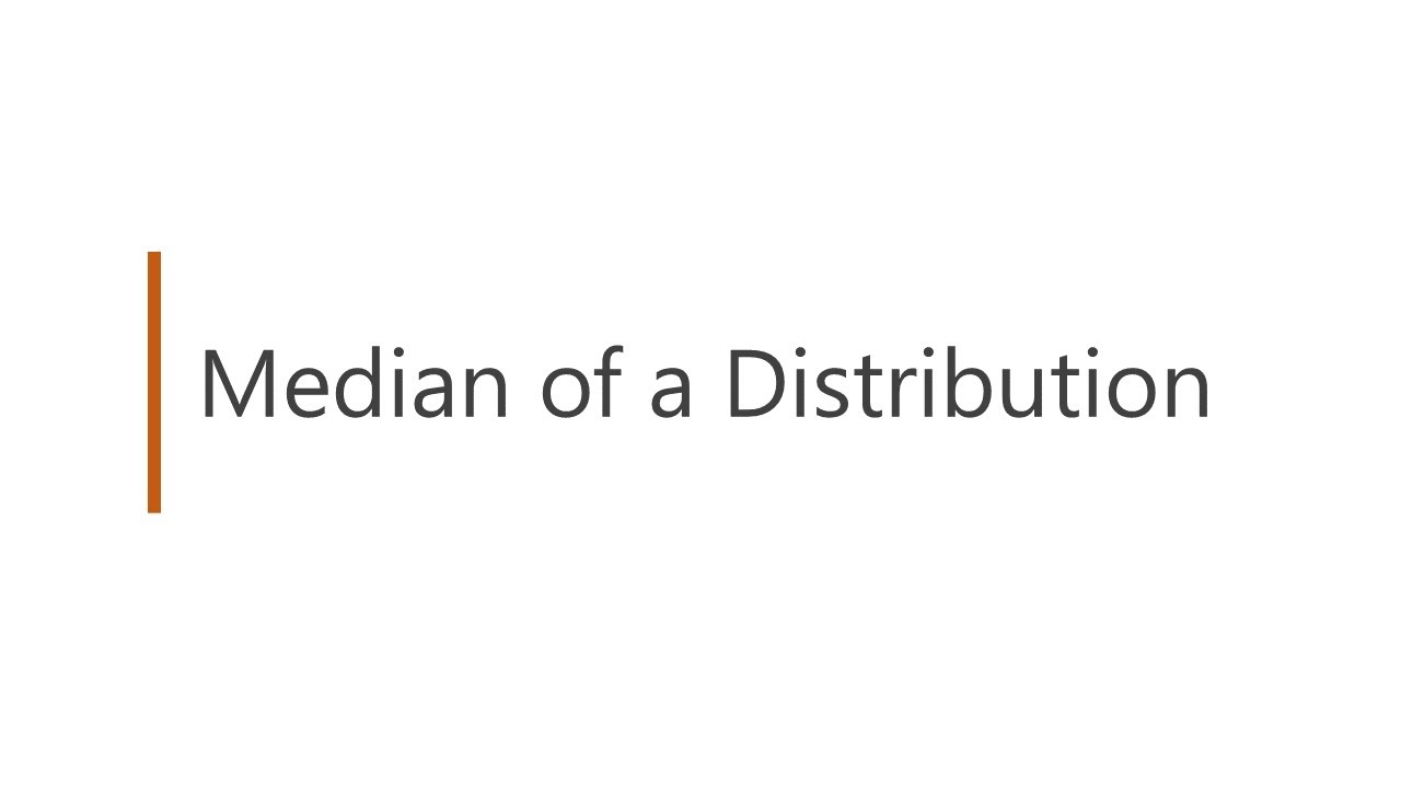 32 Median of a Distribution YouTube