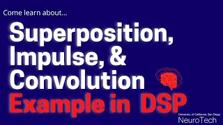 Superposition, Impulse, and Convolution Example | DSP 03 (ft. TritonRobosub)