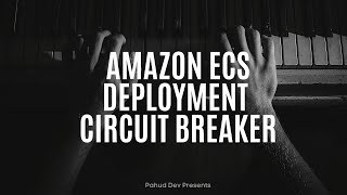 EP70 - Amazon ECS Deployment Circuit Breaker with CDK