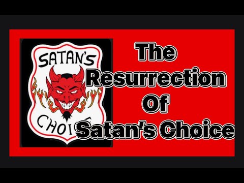 The Resurrection of Satan's Choice