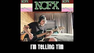 NOFX - I'm Telling Tim - Bass Cover
