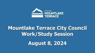 Mountlake Terrace City Council Work/Study Session - August 8, 2024