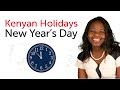 Learn Swahili Kenyan Holidays New Year S Day Siku Ya Mwaka Learn Swahili Kenyan Holidays New Year S Day Siku Ya Mwaka