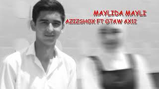 AZEEZSHOX ft Otaw ax1i - Maylida mayli