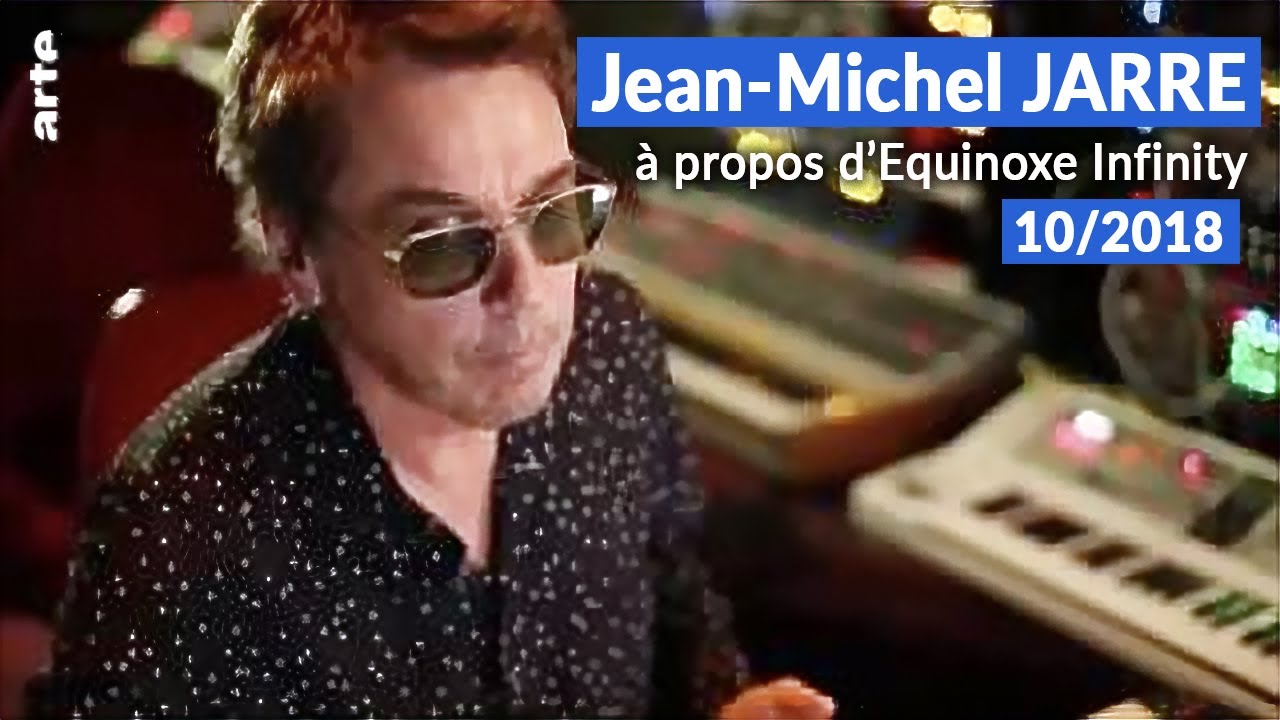 Interview de Jean-Michel Jarre sur Equinoxe Infinity (Metropolis, Arte, 10/2018)