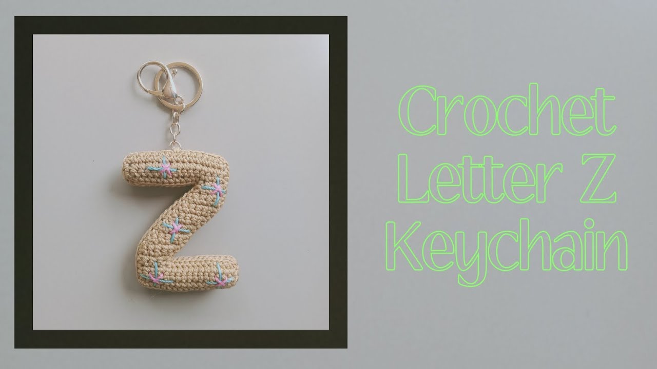 How to Make a Crochet Letter Z Keychain🎀||Amigurumi Alphabet