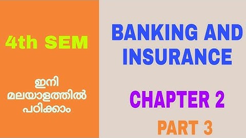 Part 3 /Chapter 2/4th Sem Banking and insurance bcom