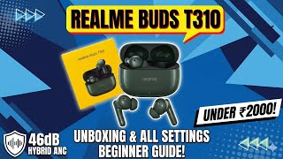 Realme Buds T310 Just Rs. 1x99 | Unboxing, Full Setup &amp; Features | Best TWS Under 2000 😱