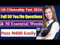 Your Complete Guide to N400 Part 12 &amp; 50 Essential Words for US Citizenship Interview 2023