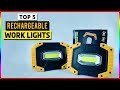 Top 5 Best Rechargeable Work Lights in 2026 [Expert Review &amp; Buyer’s Guide]