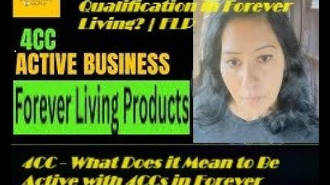 4CC - What Does it Mean to Be Active with 4CCs in Forever Living?4cc karna jaruri h kya?