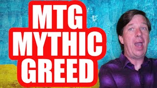 MTG Mythic Greed
