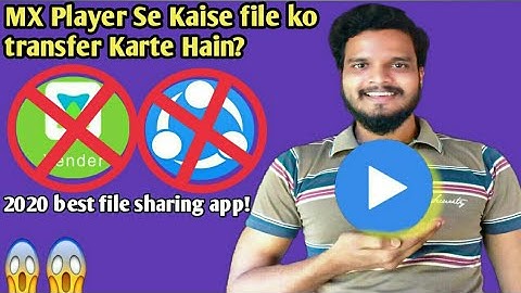 SHAREit aur Xender Ke Badle Mein Kaun Sa application use kare || File transfer best app mx player