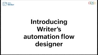 Build smarter, flexible automation flows using Zoho Writer's automation flow designer