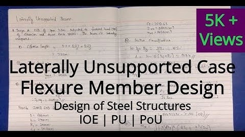 Flexure Member Laterally Unsupported | Design of Steel Structures | IOE III/II