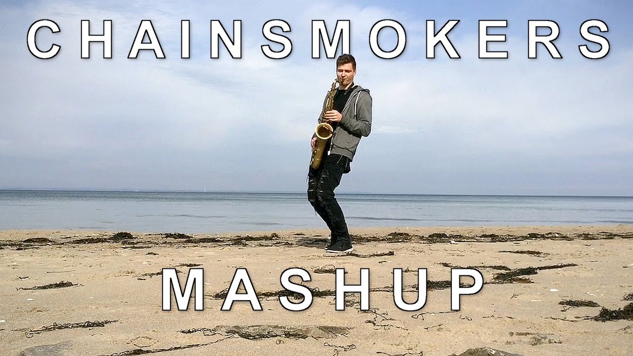 The Chainsmokers Saxophone Medley