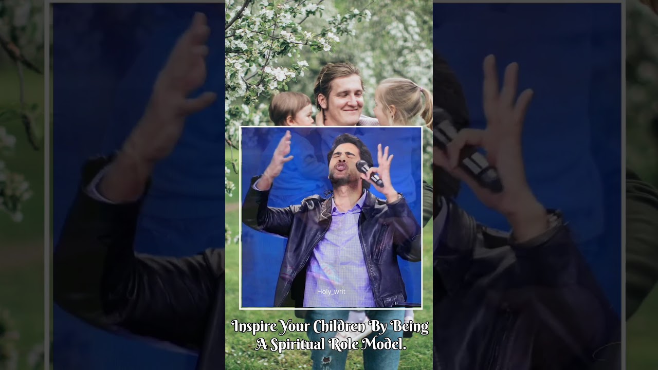 Inspire your children by being a spiritual role model