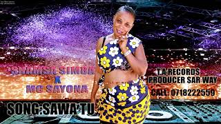 Shamsa simba ft MC Sayona_Sawa tu