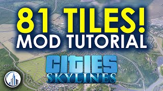 Master the Cities Skylines 81 Tiles Mod | Cities Skylines Beginners Guide