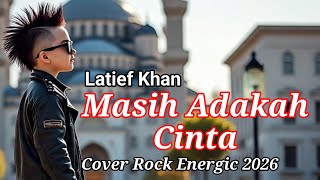 MASIH ADAKAH CINTA – ROCK ENERGIC COVER | D FACHRI | Versi Rock Modern Full Power