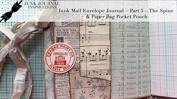 Junk Mail Envelope Journal Tutorial ~ Part 5 ~ Covering the Spine & the Paper Bag Pocket Pouch