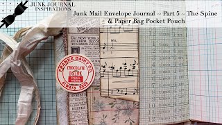 Junk Mail Envelope Journal Tutorial ~ Part 5 ~ Covering the Spine & the Paper Bag Pocket Pouch @JunkJournalInspirations