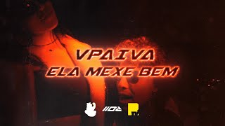 VPaiva - Ela Mexe Bem (Prod. RZ)