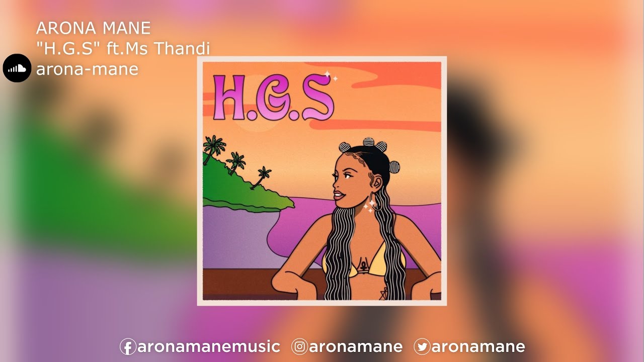 Watch ARONA MANE | "H.G.S" ft. Ms Thandi on YouTube Watch ARONA MANE | "H.G.S" ft. Ms Thandi on YouTube