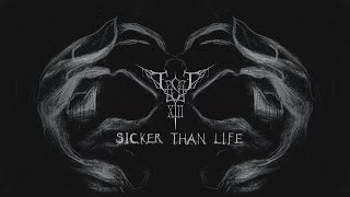 Episode XIII - Sicker Than Life (Official Lyric Video)