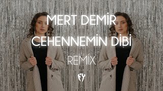 Mert Demir - Cehennemin Dibi ( Fatih Yılmaz Remix ) Resimi