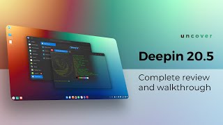 Deepin Linux 20.5 Review