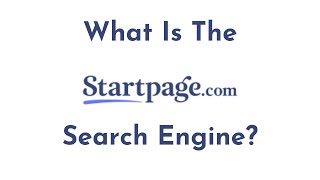 What Is The StartPage Search Engine?