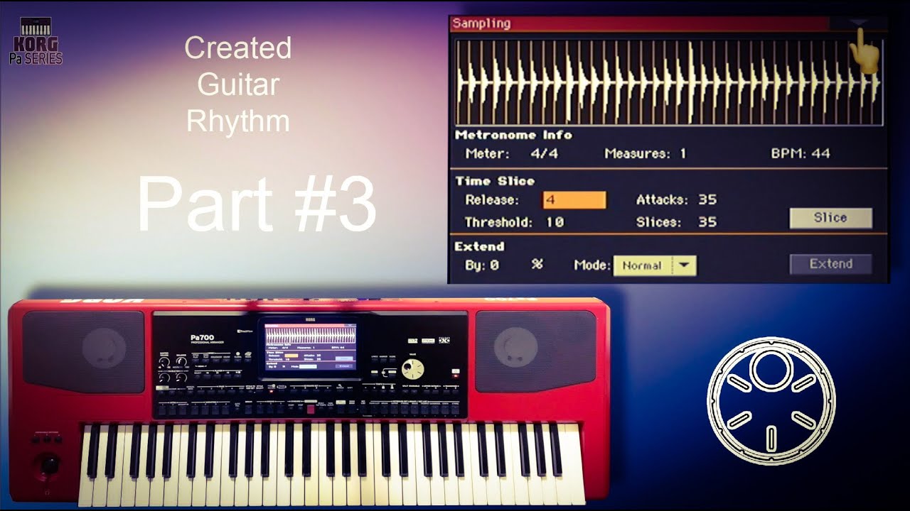 CREATED GUITAR RHYTHM on KORG Pa Series - PART#3
