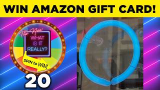 WIN Amazon Gift Card - The New What is It Really & Spin to Win # 20