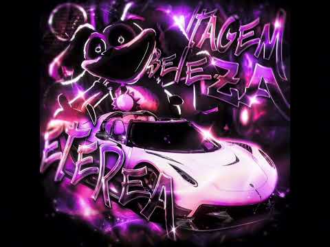 Montagem Beleza Etérea (Good part + Extended + Slowed)