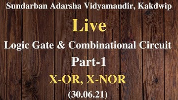WBCHSE Class XII Computer Application | Logic Gate Bangla Tutorial [#1] X-OR, X-NOR