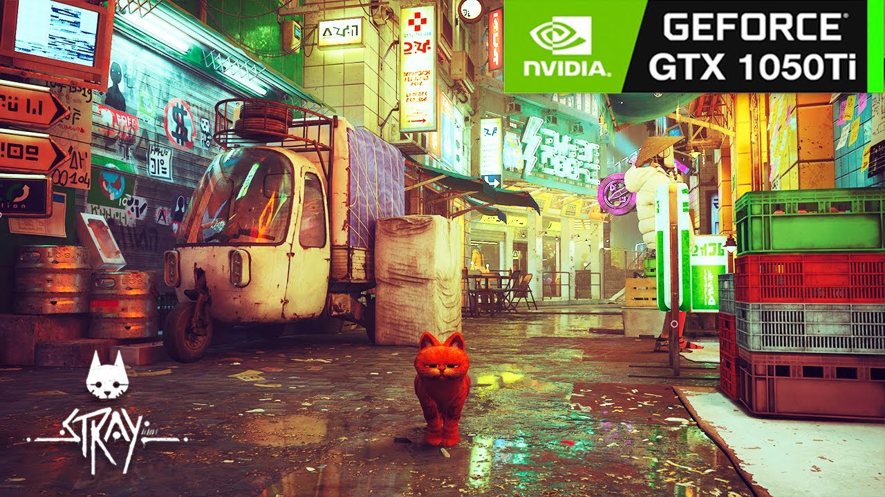 Stray Gameplay : GTX 1050Ti - Core i3 7100 - 16GB (Garfield) - PC