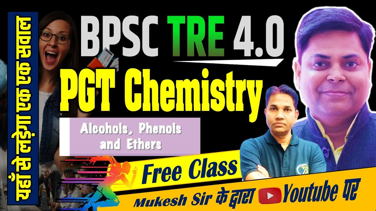 BPSC TRE 4.0 2025 |NCERT THEORY CHEMISTRY PGT (11-12) PREP OF ALCOHOLS & PHENOLS | BY MUKESH SIR @22