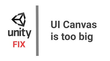Unity 2D Fix: UI Canvas is too big