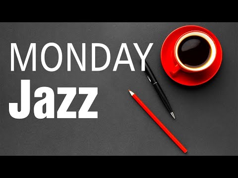 Monday Morning Jazz: Great Mood Jazz and Bossa Nova Music for New Week