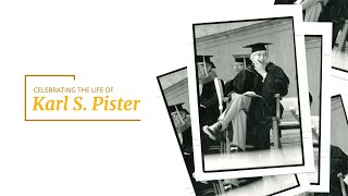 Memorial: Celebrating the Life of Karl S. Pister