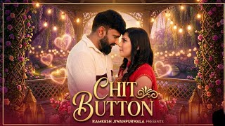 Chit Button - Ramkesh Jiwanpurwala | Muskan Thakur | Miss Manjeet | New Haryanvi Song 2026