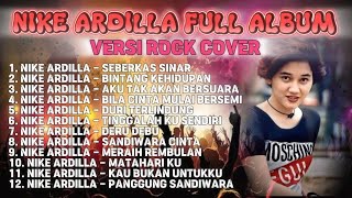 Nike Ardilla  Album Rock Cover   Versi Rock Santai Paling Banyak Di Putar Saat Kerja Santai