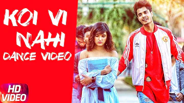 Koi Vi Nahi | Dance Video | Shirley Setia | Gurnazar | Rajat Nagpal | Latest Song 2018